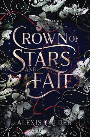 Crown of Stars and Fate by Alexis Calder