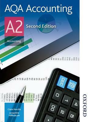 Aqa Accounting A2 Second Edition by Jacqueline Halls-Bryan, Claire Merrills