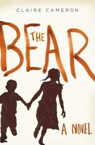 The Bear by Claire Cameron