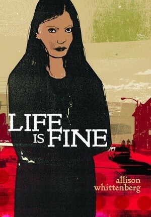 Life Is Fine by Allison Whittenberg