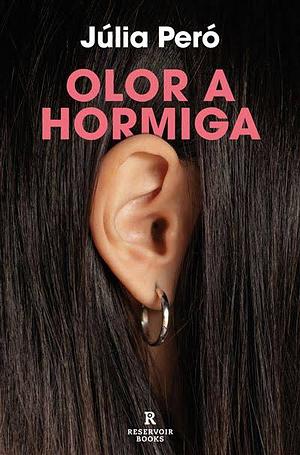 Olor a Hormiga by Julia Pero