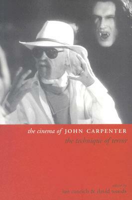 The Cinema of John Carpenter: The Technique of Terror by 