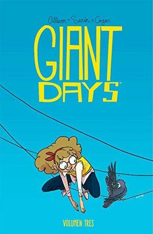 Giant Days, Vol. 3 by John Allison