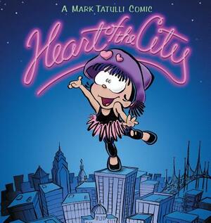 Heart of the City by Mark Tatulli