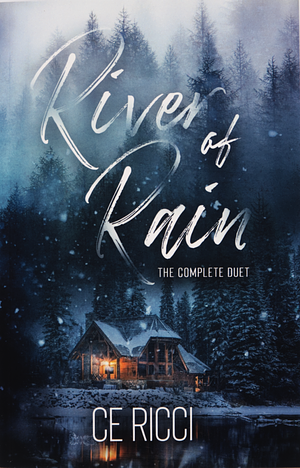 River of Rain: The Complete Duet by CE Ricci