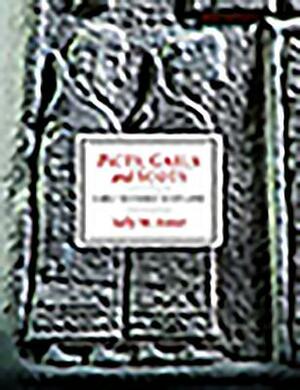 Picts, Gaels and Scots: Early Historic Scotland by Sally M. Foster