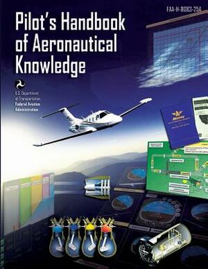 Pilot's Handbook of Aeronautical Knowledge: Black and White Edition by U. S. Department of Transportation Faa