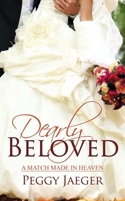 Dearly Beloved by Peggy Jaeger