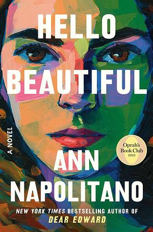 Hello Beautiful (Oprah's Book Club): A Novel by Ann Napolitano