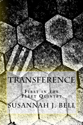 Transference: First in the Fleet Quintet by Susannah J. Bell