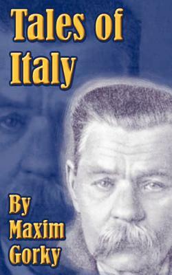 Tales of Italy by Maxim Gorky