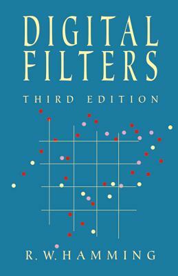 Digital Filters by R. W. Hamming, Richard Hamming, Engineering