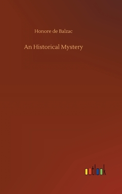 An Historical Mystery by Honoré de Balzac