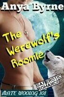 The Werewolf's Roomie by Anya Byrne