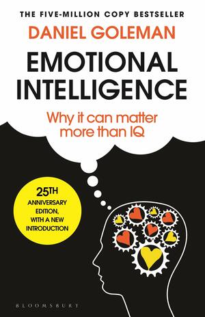Emotional Intelligence: 25th Anniversary Edition by Daniel Goleman