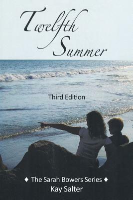 Twelfth Summer: Third Edition by Kay Salter