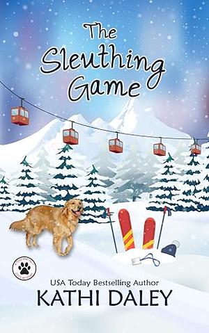 The Sleuthing Game by Kathi Daley