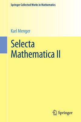 Selecta Mathematica II by Karl Menger