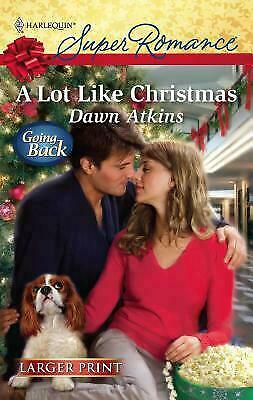 A Lot Like Christmas by Dawn Atkins