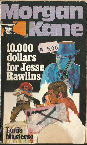 10.000 dollars for Jesse Rawlins by Louis Masterson