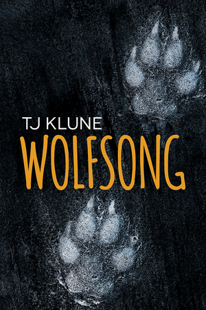 Wolfsong by T.J. Klune