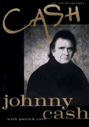 Cash: An Autobiography by Patrick Carr, Johnny Cash