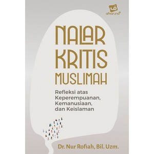 Nalar Kritis Muslimah by Nur Rofiah