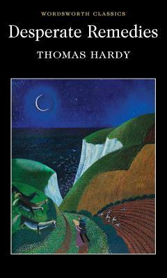 Desperate Remedies by Thomas Hardy