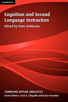 Cognition and Second Language Instruction by 
