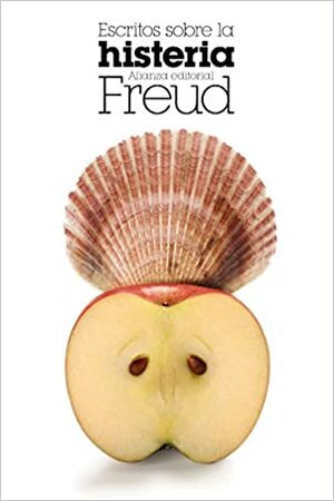 Escritos sobre la histeria by Sigmund Freud