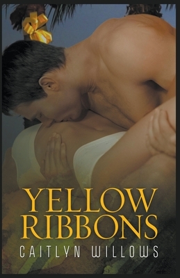 Yellow Ribbons by Caitlyn Willows