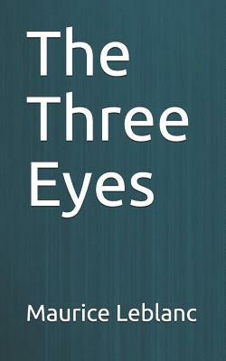 The Three Eyes by Maurice Leblanc