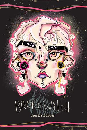 Broke Witch by Jessica Bonder