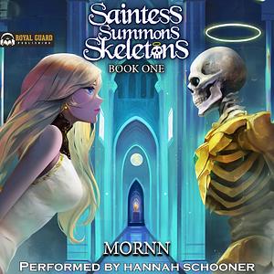 Saintess Summons Skeletons by Mornn