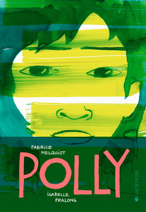 Polly by Fabrice Melquiot, Isabelle Pralong