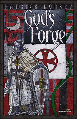 God's Forge by Patrick Dorsey