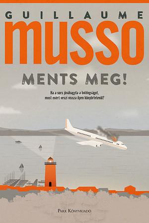 Ments meg! by Guillaume Musso