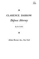 Clarence Darrow: Defense Attorney by Iris Noble