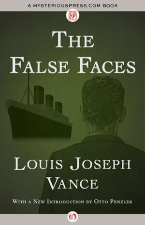 The False Faces by Louis Joseph Vance, Otto Penzler