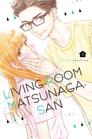 Living-Room Matsunaga-san, Volume 3 by Keiko Iwashita