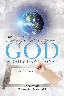 Today's Letter from God: A Daily Devotional by Christopher McCormick, Iris Lay