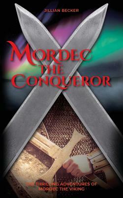 Mordec the Conqueror by Jillian Becker