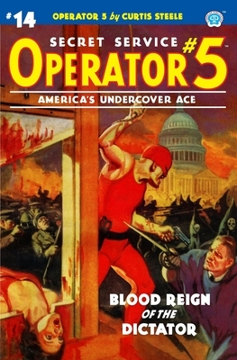 Operator 5 #14: Blood Reign of the Dictator by Frederick C. Davis