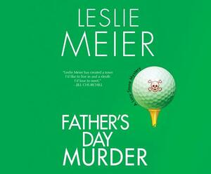 Father's Day Murder: A Lucy Stone Mystery by Leslie Meier