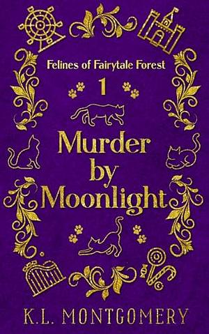 Murder by Moonlight by K.L. Montgomery