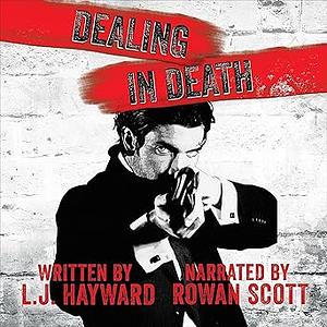 Dealing in Death by L.J. Hayward