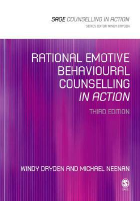 Rational Emotive Behavioural Counselling in Action by Windy Dryden, Michael Neenan