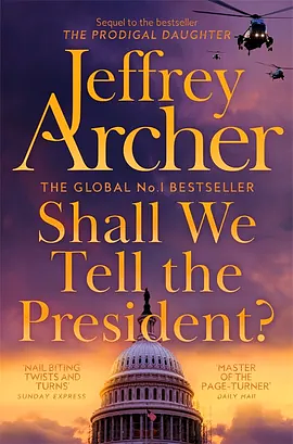 Shall We Tell the President by Jeffrey Archer