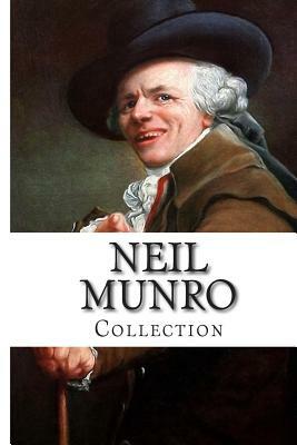 Neil MUNRO, Collection by Neil Munro