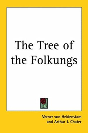 The Tree of the Folkungs by Verner von Heidenstam
